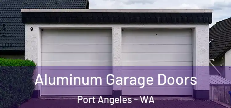  Aluminum Garage Doors Port Angeles - WA