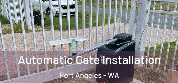  Automatic Gate Installation Port Angeles - WA
