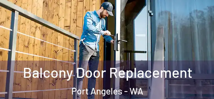  Balcony Door Replacement Port Angeles - WA