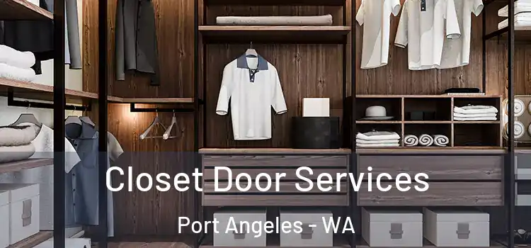  Closet Door Services Port Angeles - WA