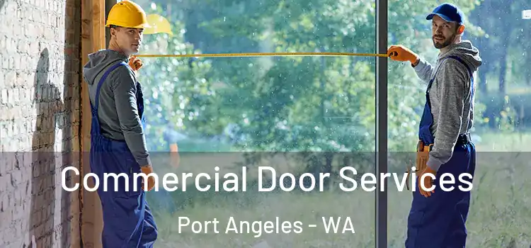  Commercial Door Services Port Angeles - WA