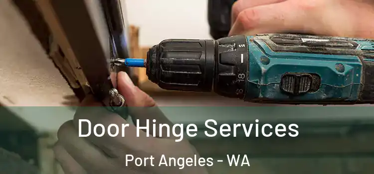  Door Hinge Services Port Angeles - WA