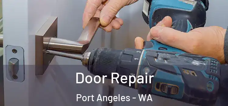  Door Repair Port Angeles - WA
