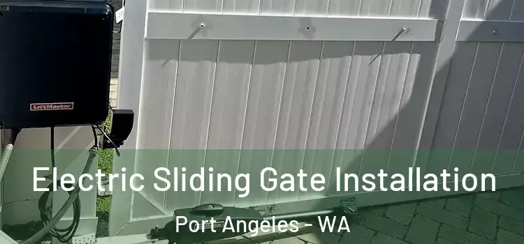  Electric Sliding Gate Installation Port Angeles - WA