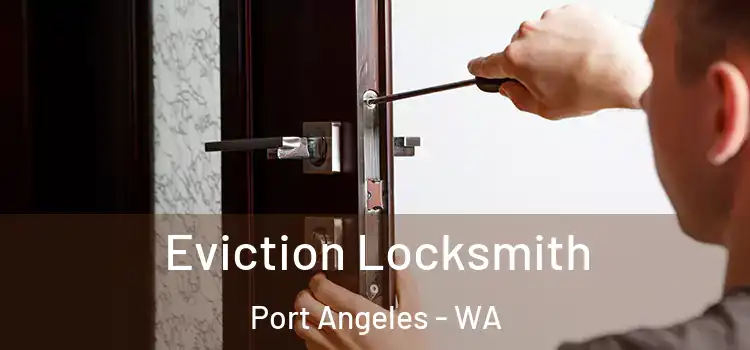  Eviction Locksmith Port Angeles - WA