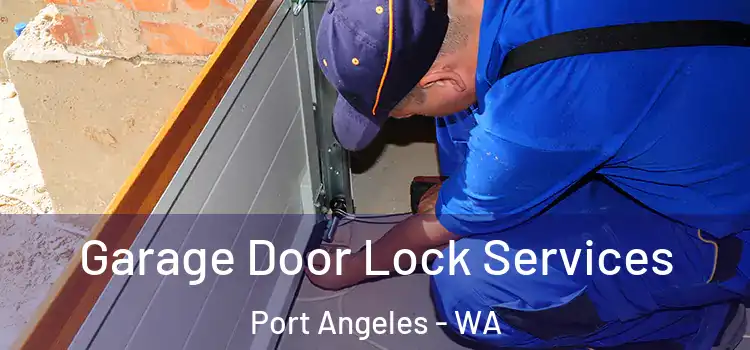  Garage Door Lock Services Port Angeles - WA