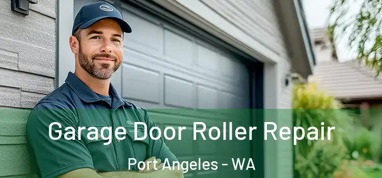  Garage Door Roller Repair Port Angeles - WA