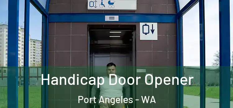 Handicap Door Opener Port Angeles - WA