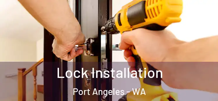 Lock Installation Port Angeles - WA