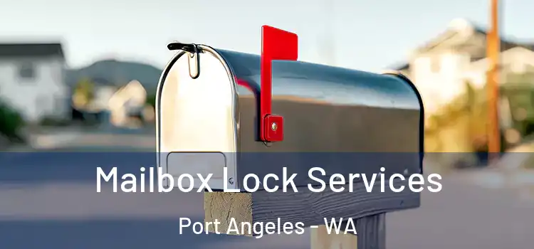  Mailbox Lock Services Port Angeles - WA