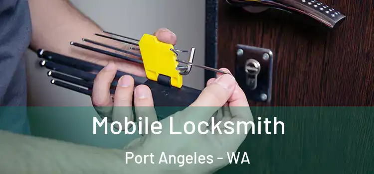  Mobile Locksmith Port Angeles - WA