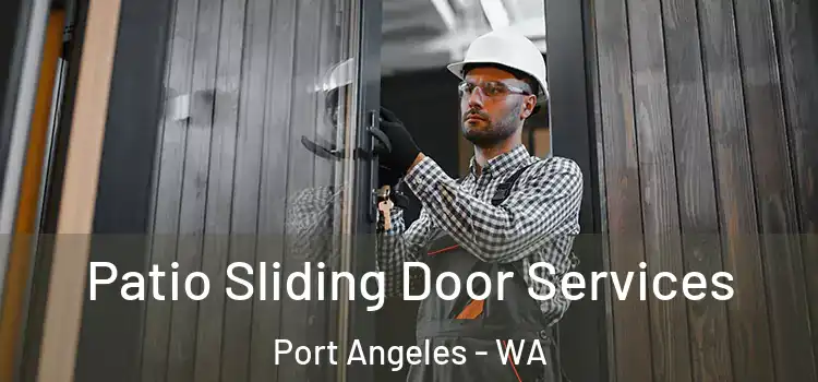  Patio Sliding Door Services Port Angeles - WA