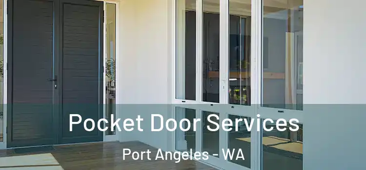  Pocket Door Services Port Angeles - WA