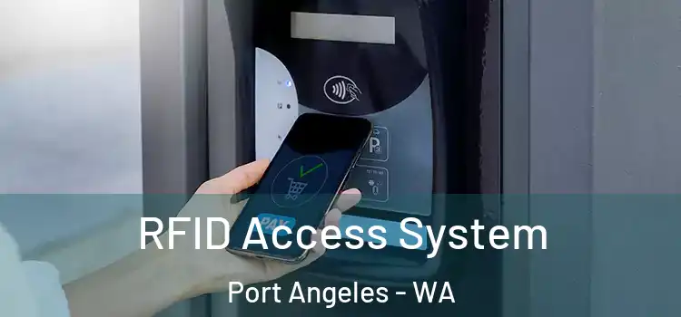  RFID Access System Port Angeles - WA