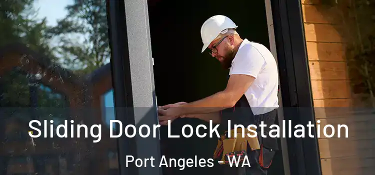  Sliding Door Lock Installation Port Angeles - WA