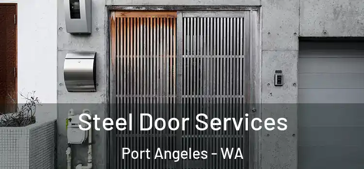  Steel Door Services Port Angeles - WA