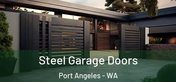  Steel Garage Doors Port Angeles - WA